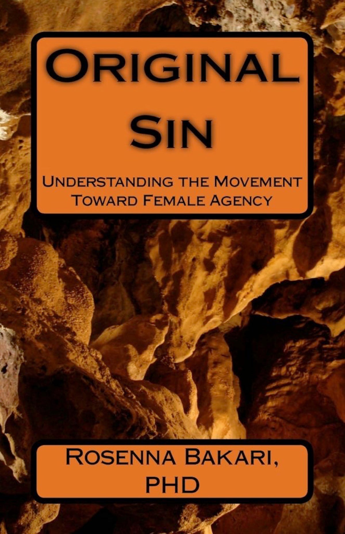 Original Sin: Understanding the Movement Toward Female Agency