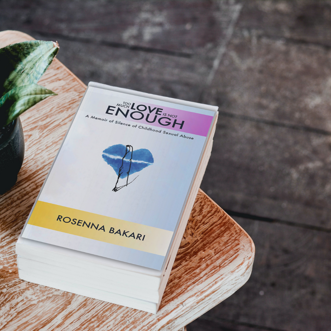 Too Much Love Is Not Enough: A Memoir of Childhood Sexual Abuse